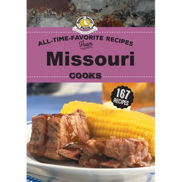 All Time Favorite Recipes from Missouri Cooks
