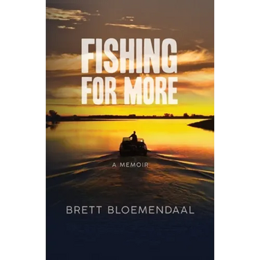 Fishing for More: A Memoir