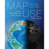 Map Use: Map Reading and Design, Volume 1