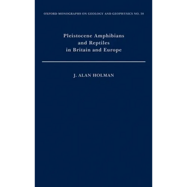 Pleistocene Amphibians and Reptiles in Britain and Europe