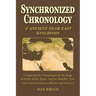 Synchronized Chronology: for the Ancient Kingdoms of Israel, Egypt, Assyria, Tyre, and Babylon