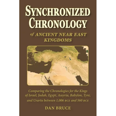 Synchronized Chronology: for the Ancient Kingdoms of Israel, Egypt, Assyria, Tyre, and Babylon