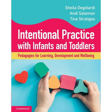 Intentional Practice with Infants and Toddlers