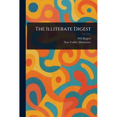 The Illiterate Digest