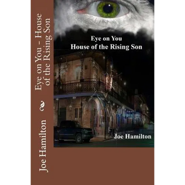 Eye on You - House of the Rising Son