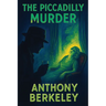 The Piccadilly Murder: A Positronic Book