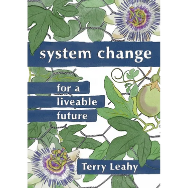 System Change for a Liveable Future