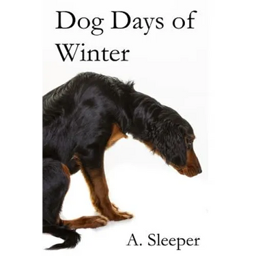 Dog Days of Winter
