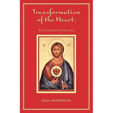 Transformation of the Heart: A Contemplative Practice