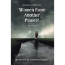 Women From Another Planet?: Our Lives in the Universe of Autism
