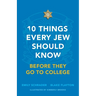10 Things Every Jew Should Know Before They Go to College: An Illustrated Guide