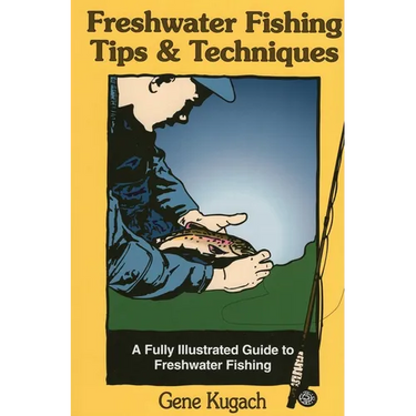 Freshwater Fishing Tips & Techniques