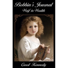 Bobbin's Journal: Waif to Wealth