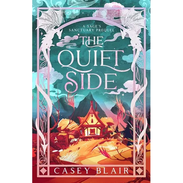 The Quiet Side: A Sage's Sanctuary Prequel