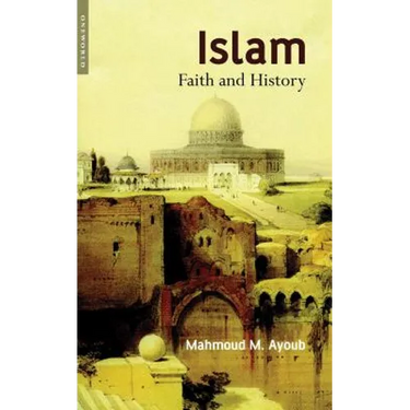 Islam: Faith and History