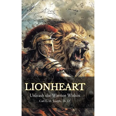 Lionheart: Unleash the Warrior Within