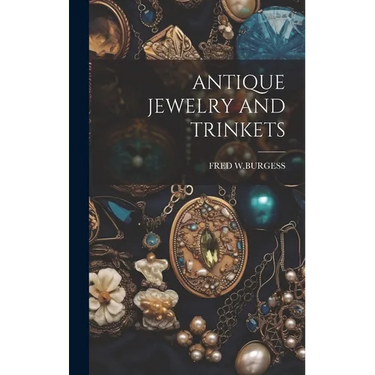 Antique Jewelry and Trinkets