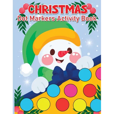 Christmas Dot Marker Activity Book for Kids Ages 2-5: Dot Marker Activity Book for Toddlers - Vol 2