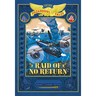 Raid of No Return: Bigger & Badder Edition (Nathan Hale's Hazardous Tales #7): A World War II Tale of the Doolittle Raid