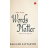 Because Words Matter