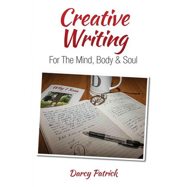 Creative Writing For The Mind, Body & Soul