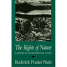 Rights of Nature Rights of Nature Rights of Nature: A History of Environmental Ethics a History of Environmental Ethics a History of Environmental Eth