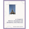 Complete French Grammar for Reference and Practice