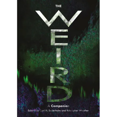 The Weird: A Companion