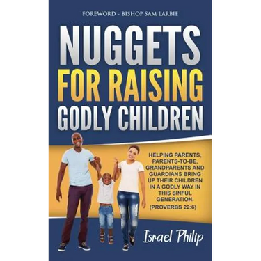 Nuggets For Raising Godly Children