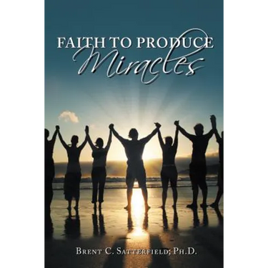 Faith to Produce Miracles
