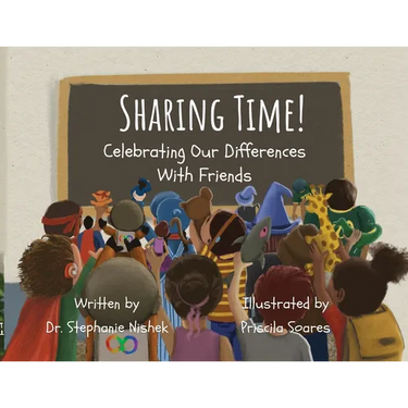 Sharing Time! Celebrating Our Differences With Friends