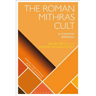 The Roman Mithras Cult: A Cognitive Approach