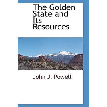 The Golden State and Its Resources