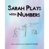 Sarah Plays with Numbers