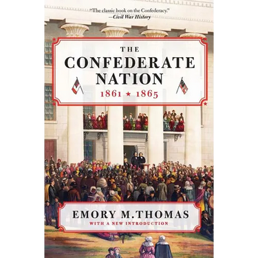 The Confederate Nation: 1861-1865
