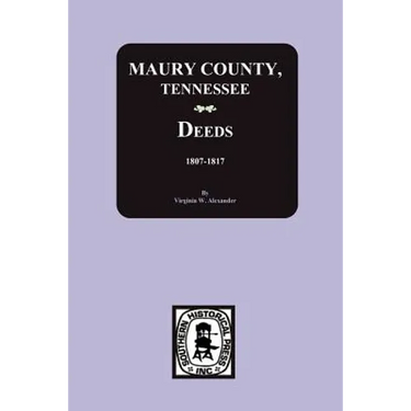 Maury County, Tennessee Deeds, 1807-1817