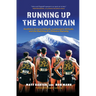 Running Up the Mountain: Northern Arizona Altitude, Lumberjack Attitude, and the Building of a Distance Dynasty