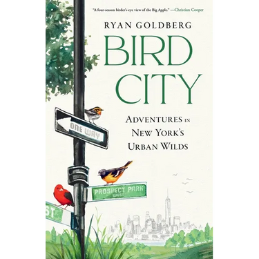 Bird City: Adventures in New York's Urban Wilds