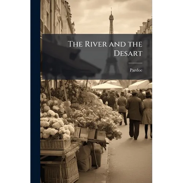 The River and the Desart
