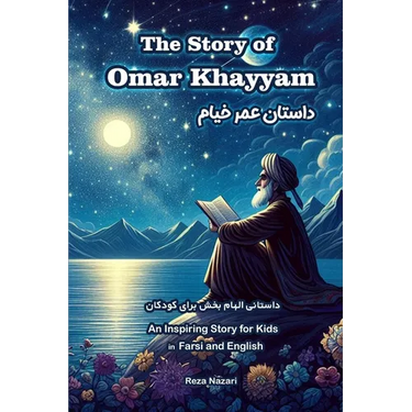 The Story of Omar Khayyam: An Inspiring Story for Kids in Farsi and English