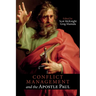 Conflict Management and the Apostle Paul