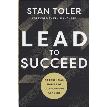Lead to Succeed: 10 Essential Habits of Outstanding Leaders