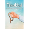 Tawakkul: Trust in Allah's plan and find inner peace