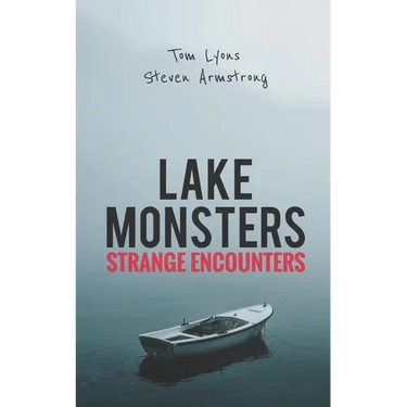 Lake Monsters: Strange Encounters