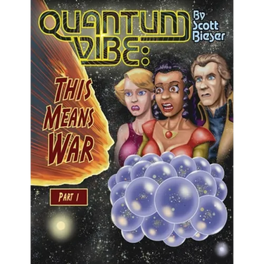 Quantum Vibe: This Means War Part 1