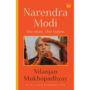 Narendra Modi: The Man, The Times