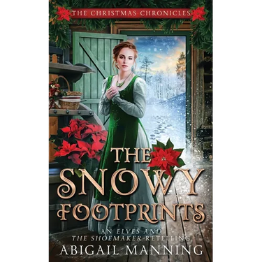 The Snowy Footprints: An Elves and the Shoemaker Retelling