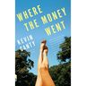 Where the Money Went: Stories