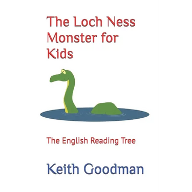 The Loch Ness Monster for Kids: The English Reading Tree