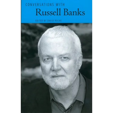 Conversations with Russell Banks